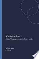 After orientalism : critical entanglements, productive looks