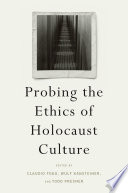 Probing the ethics of Holocaust culture