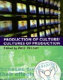 Production of culture, cultures of production