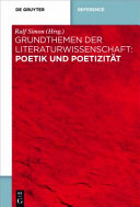 Grundthemen der Literaturwissenschaft: Poetik und Poetizität