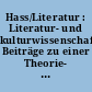 Hass/Literatur : Literatur- und kulturwissenschaftliche Beiträge zu einer Theorie- und Diskursgeschichte
