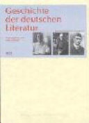 Geschichte der deutschen Literatur : vom 18. Jahrhundert bis zur Gegenwart