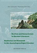 Realism and romanticism in German literature = Realismus und Romantik in der deutschsprachigen Literatur