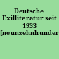 Deutsche Exilliteratur seit 1933 [neunzehnhundertdreiunddreißig]