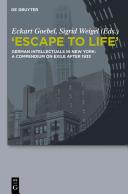 "Escape to life" : German intellectuals in New York: a compendium on exile after 1933