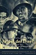 Felder der Ehre? : Krieg und Nachkrieg in der deutschen Literatur des 20. Jahrhunderts ; [das zweite Leonhard-Frank-Symposium am 15. und 16. Februar 2014 ...]