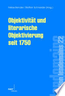 Objektivität und literarische Objektivierung seit 1750