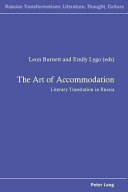 The art of accommodation : literary translation in Russia