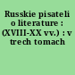 Russkie pisateli o literature : (XVIII-XX vv.) : v trech tomach