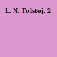 L. N. Tolstoj. 2