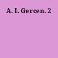 A. I. Gercen. 2