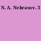 N. A. Nekrasov. 3