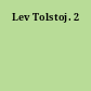 Lev Tolstoj. 2