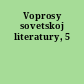 Voprosy sovetskoj literatury, 5