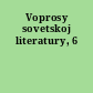 Voprosy sovetskoj literatury, 6
