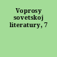 Voprosy sovetskoj literatury, 7