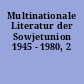 Multinationale Literatur der Sowjetunion 1945 - 1980, 2