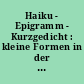 Haiku - Epigramm - Kurzgedicht : kleine Formen in der Lyrik Mittel- und Osteuropas