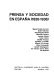 Prensa y sociedad en España (1820 - 1936) : [el V coloquio de Pau, reunido en los días 12 y 13 de abril de 1974]