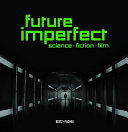 Future Imperfect : Science - Fiction - Film