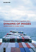 Dynamis of the image : moving images in a global world