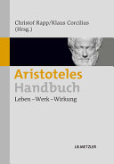 Aristoteles-Handbuch : Leben - Werk - Wirkung