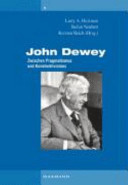 John Dewey : zwischen Pragmatismus und Konstruktivismus