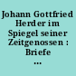 Johann Gottfried Herder im Spiegel seiner Zeitgenossen : Briefe und Selbstzeugnisse
