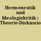 Hermeneutik und Ideologiekritik : Theorie-Diskussion