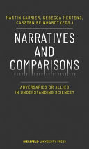 Narratives and comparisons : adversaries or allies in understanding science?