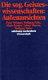 Die sogenannten Geisteswissenschaften: Aussenansichten ; die Entwicklung der Geisteswissenschaften in der BRD ; 1954 - 1987