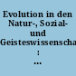 Evolution in den Natur-, Sozial- und Geisteswissenschaften : Referate einer Vorlesungsreihe des Collegium Generale der Universität Bern im Sommersemester 2000