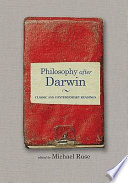 Philosophy after Darwin : classic and contemporary readings
