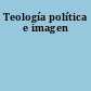 Teología política e imagen