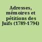 Adresses, mémoires et pétitions des Juifs (1789-1794)