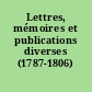 Lettres, mémoires et publications diverses (1787-1806)
