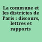 La commune et les districtes de Paris : discours, lettres et rapports (1790-1791)