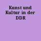 Kunst und Kultur in der DDR