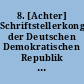 8. [Achter] Schriftstellerkongreß der Deutschen Demokratischen Republik : Referat und Diskussion