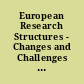 European Research Structures - Changes and Challenges : Institutional Aspects of European research policy