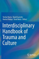 Interdisciplinary handbook of trauma and culture