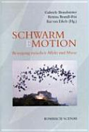 Schwarm(E)Motion : Bewegung zwischen Affekt und Masse