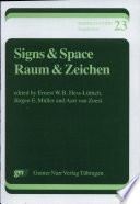 Signs & Space = Raum & Zeichen : an International Conference on the Semiotics of Space and Culture in Amsterdam