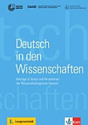 Deutsch in den Wissenschaften : Beiträge zu Status und Perspektiven der Wissenschaftssprache Deutsch
