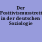 Der Positivismusstreit in der deutschen Soziologie