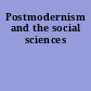 Postmodernism and the social sciences