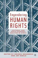 Engendering human rights : cultural and socioeconomic realities in Africa