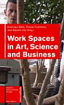 Work spaces in art, science and business