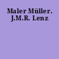 Maler Müller. J.M.R. Lenz