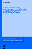Ingeborg Bachmann und Paul Celan : historisch-poetische Korrelationen